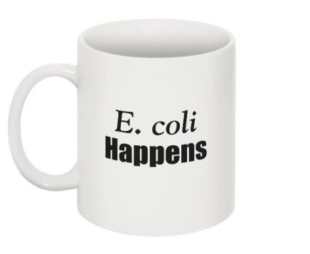 "E. coli Happens" - Mug | img_1 | Foxx Life Sciences Global | shopfls.com