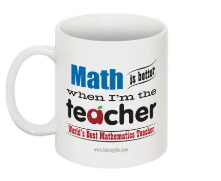"Math is Better When I'm the Teacher" - Mug | img_1 | Foxx Life Sciences Global | shopfls.com